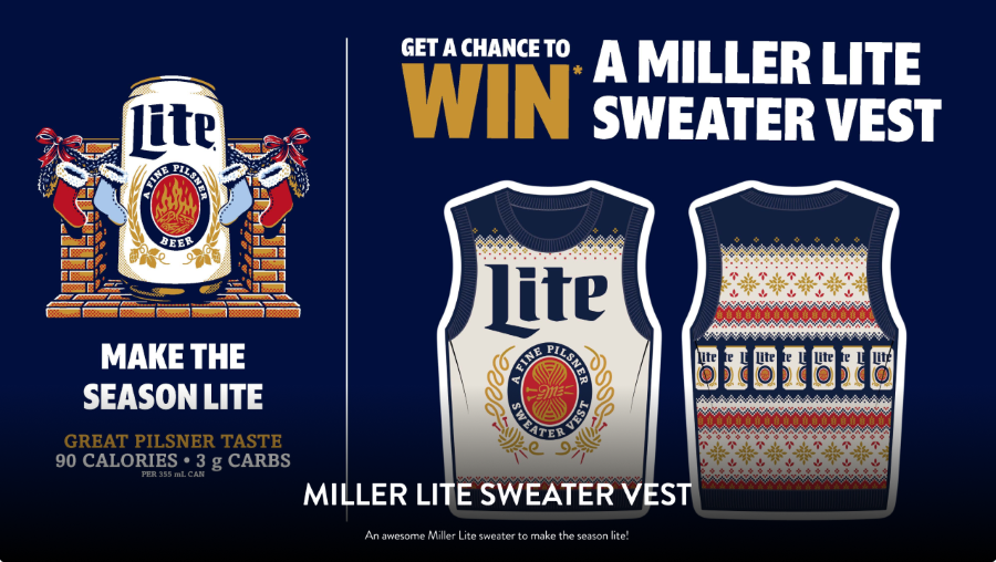 Get a chance to WIN* a Miller Lite Sweater Vest